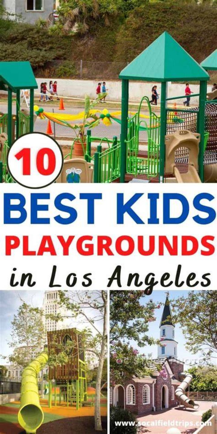 10 Best Playgrounds Near Los Angeles SoCal Field Trips
