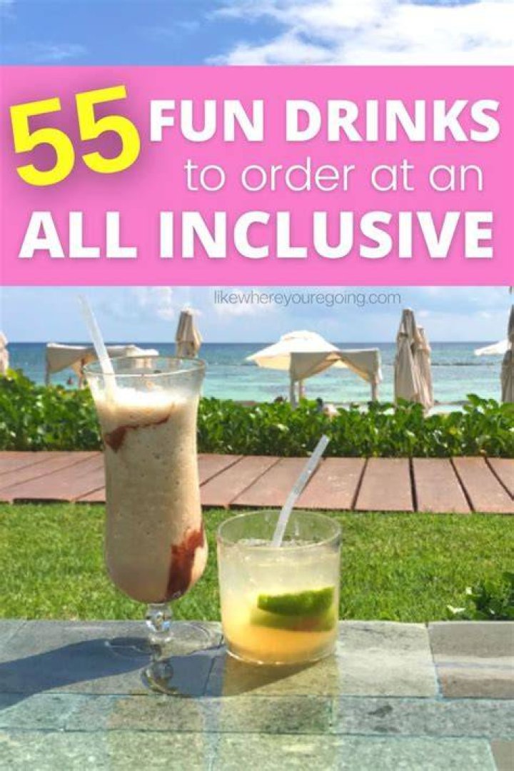 55 Best Drinks to Order at An All Inclusive Resort (Mexico & Caribbean