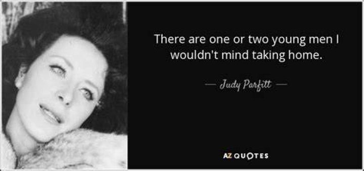Judy Parfitt Quote &ldquo;There are one or two young men I wouldn&rsquo;t mind