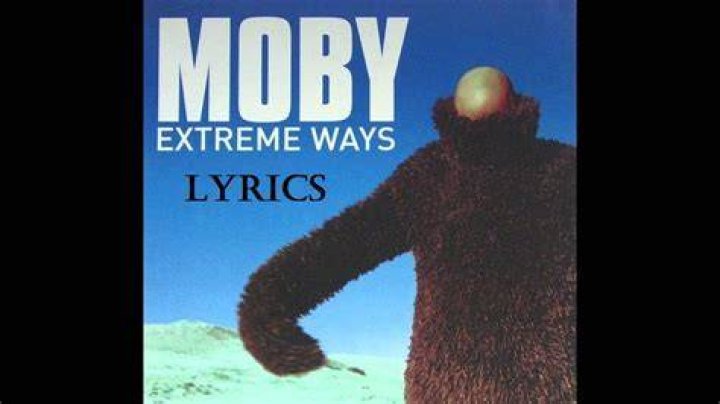 Moby Extreme Ways (Lyrics) YouTube