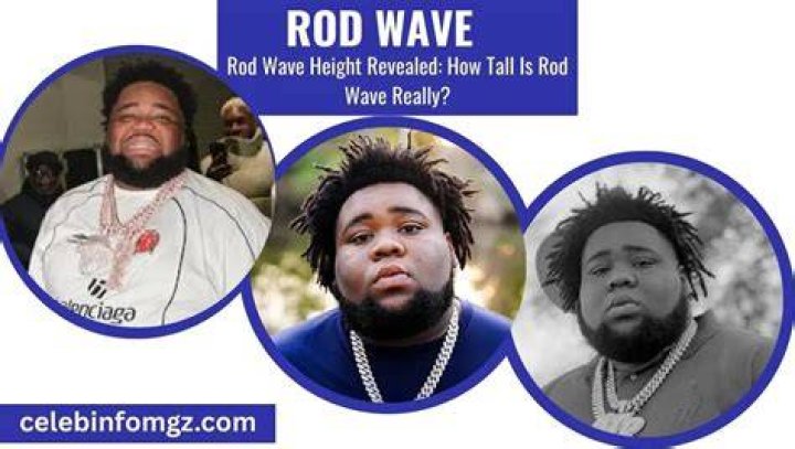 Rod Wave Height How Tall Is The Music Artist?